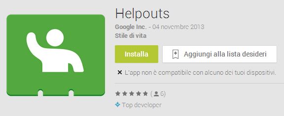 Helpouts is the newest app that is based on Hangouts for advice and answers by experts and tipsters